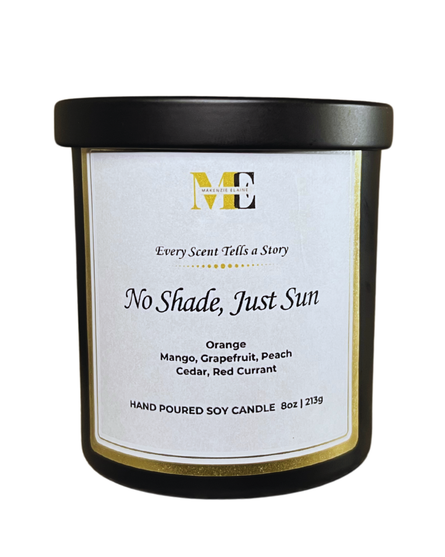 No Shade, Just Sun Hand Poured Soy Candle