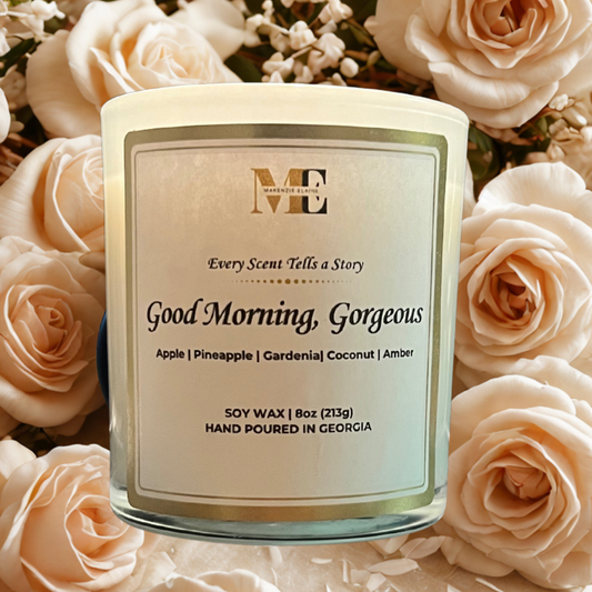 Good Morning, Gorgeous Hand Poured Soy Candle