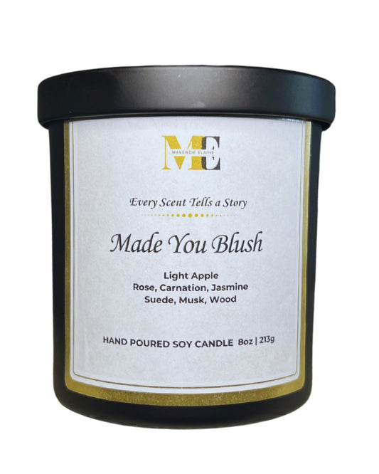 Made You Blush Hand Poured Soy Candle