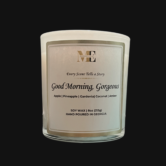 Good Morning, Gorgeous Hand Poured Soy Candle
